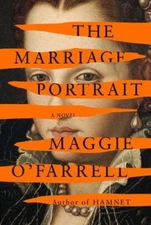 The Marriage Portrait: Reese's Book Club: A nov- OFarrell, 059332062X, hardcover