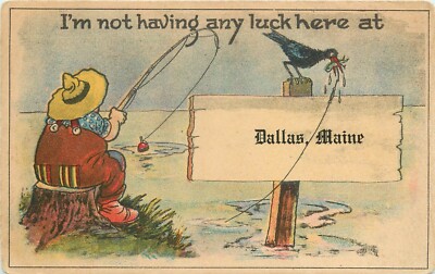 c1910 Postcard; Dallas ME, Fisherman not having any Luck Here, Unposted