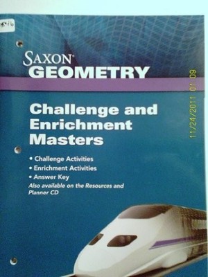 SAXON GEOMETRY: CHALLENGE & ENRICHMENT MASTERS 2009 By Saxon Publishers