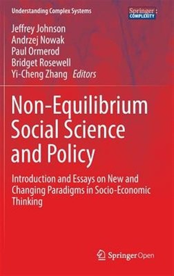 Non-equilibrium Social Science and Policy : Introduction and Essays on New an...