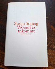 Hanser Susan Sontag Worauf es ankommt   Essay...