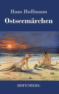 Ostseemrchen by Hans Hoffmann (German) Hardcover Book