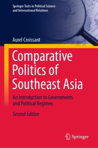 Comparative Politics of Southeast Asia : An Introduction to Governments and ...