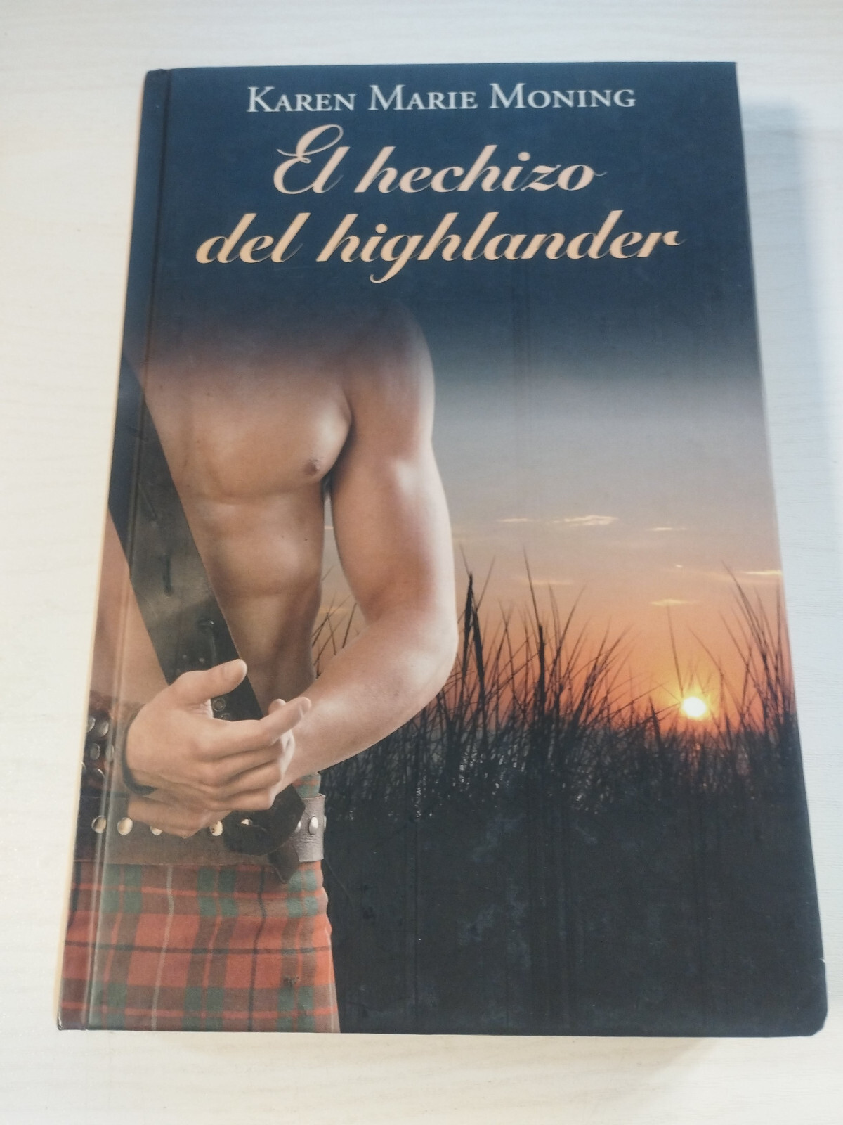 The Spell Of The Highlander Karen Marie Moning RBA 2012 - Book Spanish ESP 3T