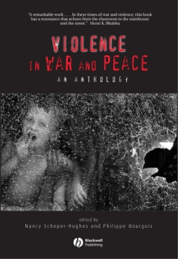 Nancy Scheper-Hughes Violence in War and Peace (Tascabile)