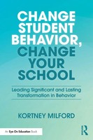 Change Student Behavior, Change Your School Kortney Milford Taschenbuch Englisch