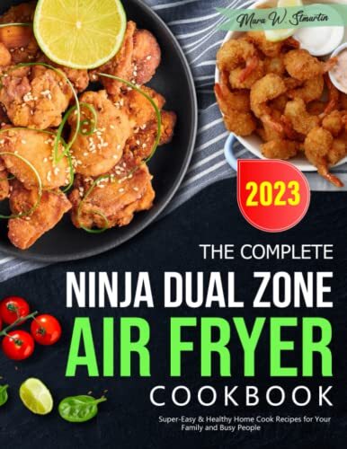 The Complete Ninja Dual Zone Air Fryer Cookbook: Super-Easy... by Stmartin, Mara - Picture 1 of 2