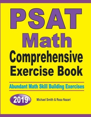 Smith - PSAT Math Comprehensive Exercise Book   Abundant Math Skill Bu - X555z