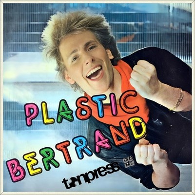 7'' PLASTIC BERTRAND Ça plane pour moi / Cliché Cliché TONPRESS Punk Poland 1979
