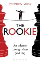 The Rookie An Odyssey Through Chess (And Life) Stephen Moss Taschenbuch Englisch