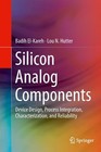 Silicon Analog Components von Lou N. Hutter und Badih El-Kareh (2015, Gebundene Ausgabe)