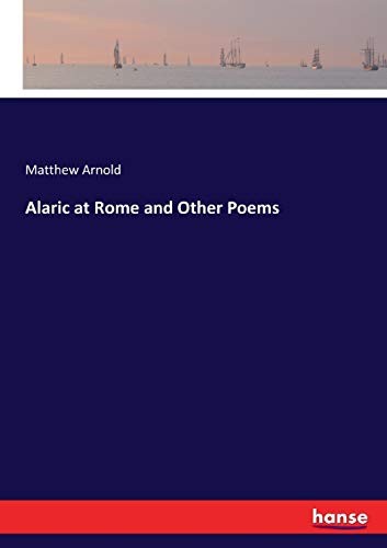 Alaric at Rome and Other Poems.New 9783744708289 Fast Free Shipping<|