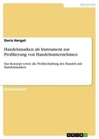 Handelsmarken Als Instrument Zur Profilierung Von Handelsunternehmen Doris Herge