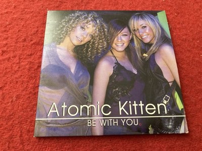 ATOMIC KITTEN BE WITH YOU RARE PROMO CD 2002 NICE CONDITION FREE POSTAGE 