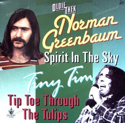 Norman Greenbaum / Tiny Tim - Spirit In The Sky / Tip-Toe Through The 7'' '