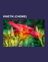 Kinetik (Chemie) Books LLC