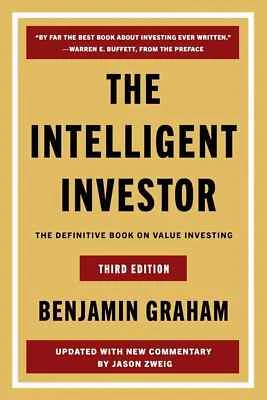 The Intelligent Investor : The Definitive Book on Value Investing (Third Edition