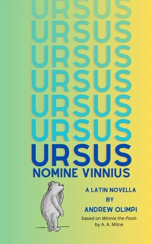 Ursus Nomine Vinnius: A Latin Novella based on Winnie the Pooh by A. A. Milne (L - product listing photo