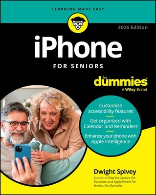 iPhone For Seniors For Dummies, 2026 Edition