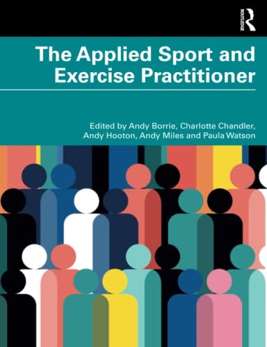 The Applied Sport and Exercise Practitioner, Borrie, Chandler, Hooton, Miles.. - Image 3