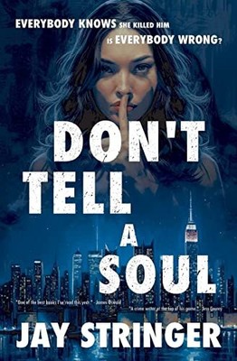 Sag es keiner Seele: Ein Mystery-Thriller: Ein psychologischer... - Stringer, Jay