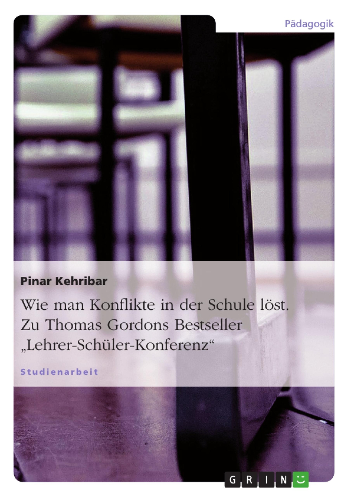 Thumbnail - Wie Man Konflikte In Der Schule Löst. Zu Thomas Gordons Bestseller...
