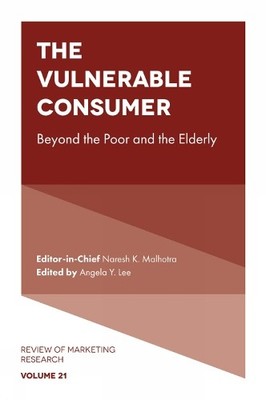 The Vulnerable Consumer by Naresh K. Malhotra, Angela Y. Lee - 9781802629569