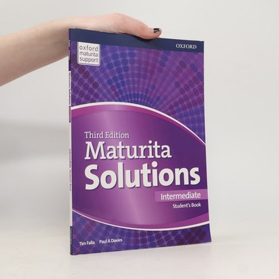 Maturita solutions : third edition. Intermediate. Student's book  |  Tim Falla