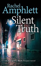 A Silent Truth: A Detective Mark Turpin murder mystery (4),Rache