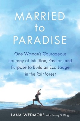 Lana Wedmore Married to Paradise (Paperback)