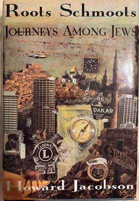 ROOTS SCHMOOTS: Journeys Among Jews, by Howard Jacobson (Hardcover, 1994) 1st ed