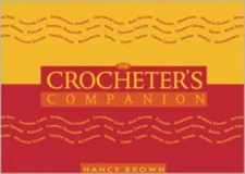 The Crocheter's Companion by Brown, Nancy