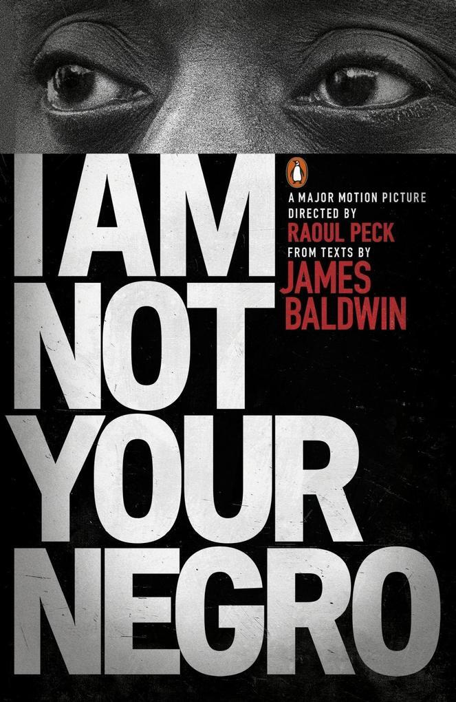 Thumbnail - I Am Not Your Negro | James Baldwin, Raoul Peck | 2017 | Englisch