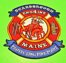 SCARBOROUGH  MAINE ENGINE 4 PROTECTING PINE POINT  ME 4 1/2"  FIRE DEPT  PATCH