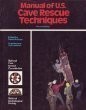 MANUAL OF U.S. CAVE RESCUE TECHNIQUES By Steve Hudson **Mint Condition**