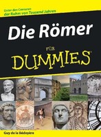 Die RöMer FüR Dummies, Guy De La Bedoyere
