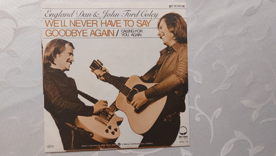 Single Vinyl VG++ England Dan & J. Ford C We'll never have to say goodbye again