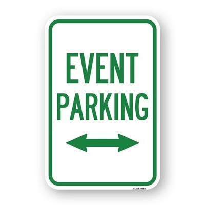 Event Parking (Bidirectional Arrow) Heavy Gauge Aluminum Parking Sign