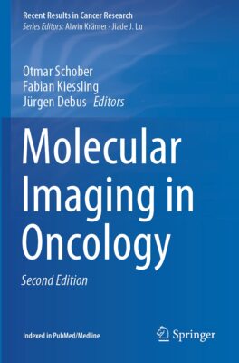 Molecular Imaging in Oncology: 216 (Recent Results in Cancer
