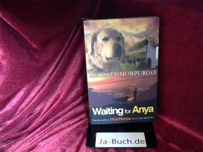 Waiting For Anya Morpurgo Michael:
