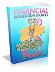 Financial Resolution Secrets: Top 10 Ways to Set &amp; Fulfill Resolutions.. (EBook)