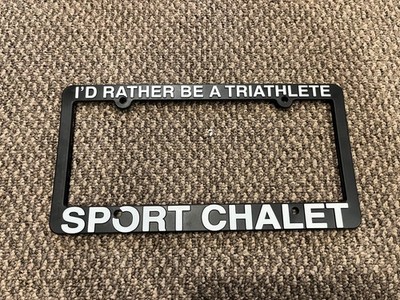 Rare Sport Chalet  I d Rather Be Triathlete License Plate Frame