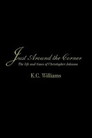 K. C. Williams | Just Around The Corner | Taschenbuch | Englisch (2009)