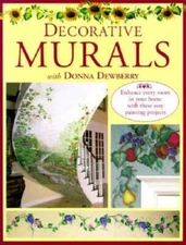 Decorative Murals with Donna Dewberry - Paperback By Dewberry, Donna - VERY GOOD