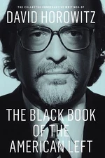 Black Book of the American Left : The Collected Conservative Writings of...