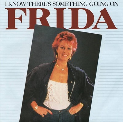 Frida - I Know There's Something Going On (VINYL)