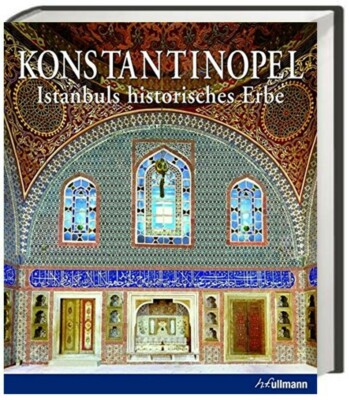 Stéphane Yerasimos:  Konstantinopel: Istanbuls historisches Erbe -HC