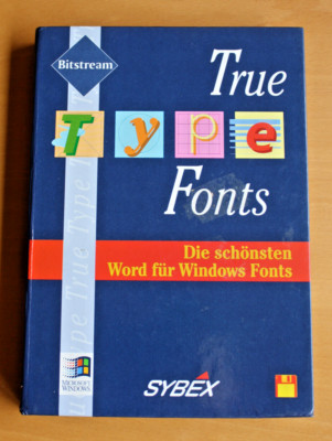True Type Fonts für Word für Windows - Ein SYBEX-Buch mit Software von 1993
