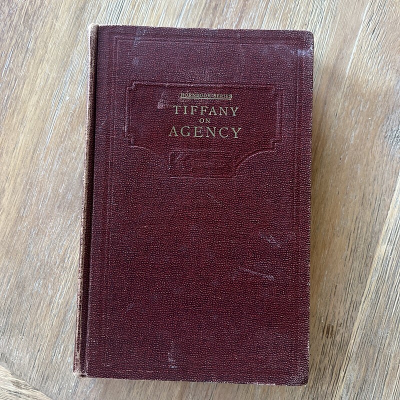 VTG Law of Principal & Agent Hornbook BOOK  2nd ed. 1924 Francis Tiffany
