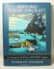 Historic Naval Aircraft by Norman Polmar